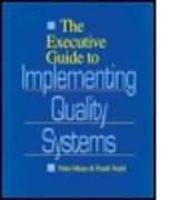 The Executive Guide to Implementing Quality Systems