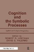 Cognition and the Symbolic Processes