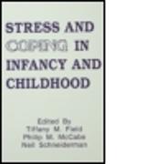 Stress and Coping in Infancy and Childhood