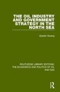 The Oil Industry and Government Strategy in the North Sea