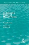 An Economic History of Modern France (Routledge Revivals)