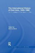 The International History of East Asia, 1900–1968