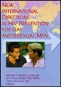 New International Directions in HIV Prevention for Gay and Bisexual Men