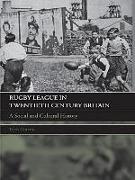 Rugby League in Twentieth Century Britain