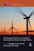 The European Union as a Leader in International Climate Change Politics