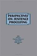 Perspectives on Sentence Processing