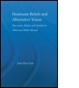 Dominant Beliefs and Alternative Voices