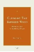 Clearing the Tangled Wood: Poetry as a Way of Seeing the World