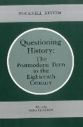 Questioning History: The Postmodern Turn to the Eighteenth Century