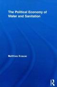 The Political Economy of Water and Sanitation