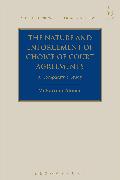 The Nature and Enforcement of Choice of Court Agreements: A Comparative Study