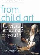 From Child Art to Visual Language of Youth