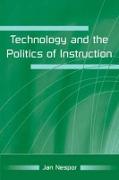 Technology and the Politics of Instruction