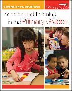 Spotlight on Young Children: Teaching and Learning in the Primary Grades