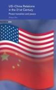 US-China Relations in the 21st Century