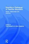 Enacting a Pedagogy of Teacher Education