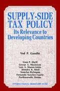 Supply Side Tax Policy Its Relevance to Developing Countries