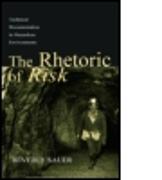 The Rhetoric of Risk