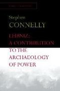Leibniz: A Contribution to the Archaeology of Power