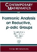 Harmonic Analysis on Reductive, P-adic Groups