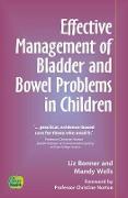 Effective Management of Bladder and Bowel Problems in the Child