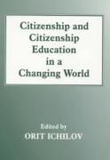 Citizenship and Citizenship Education in a Changing World
