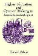 Higher Education and Policy-Making in Twentieth-Century England