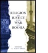 Religion and Justice in the War Over Bosnia