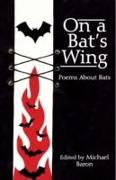 On a Bat's Wing