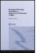 Routledge Philosophy GuideBook to Hegel and the Philosophy of Right