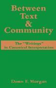 Between Text and Community: The ''Writings'' in Canonical Interpretation