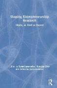 Shaping Entrepreneurship Research