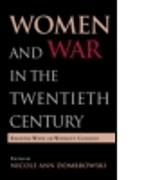 Women and War in the Twentieth Century