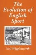 The Evolution of English Sport