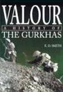 Valour: The History of the Gurkhas