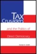 Tax Crusaders and the Politics of Direct Democracy