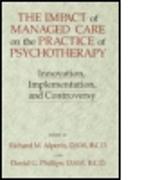 The Impact Of Managed Care On The Practice Of Psychotherapy