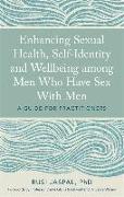 Enhancing Sexual Health, Self-Identity and Wellbeing among Men Who Have Sex With Men