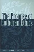 Promise of Lutheran Ethics