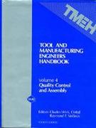 Tool and Manufacturing Engineers' Handbook v. 4, Quality Control and Assembly