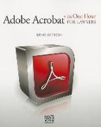 Adobe Acrobat in One Hour for Lawyers