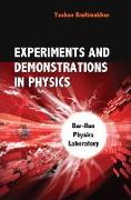 Experiments And Demonstrations In Physics: Bar-ilan Physics Laboratory