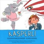 Kasperli - Ä Elefantastischi Seiltänzerin / Dä Prinz Säuniggel