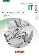 Matters Technik, Englisch für technische Ausbildungsberufe, IT Matters 3rd edition, B1/B2, Englisch für IT-Berufe, Handreichungen für den Unterricht mit MP3-CD und Zusatzmaterialien via Webcode