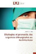 Etiologies et pronostic des urgences chirurgicales au Burkina Faso
