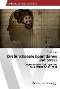 Dysfunktionale Kognitionen und Stress