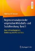 Regressionsanalyse in der empirischen Wirtschafts- und Sozialforschung Band 1