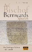 Auf Bischof Bernwards Spuren