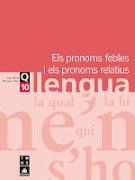 Quadern de llengua 10: Els pronoms febles i els pronoms relatius