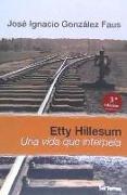 Etty Hillesum : una vida que interpela
